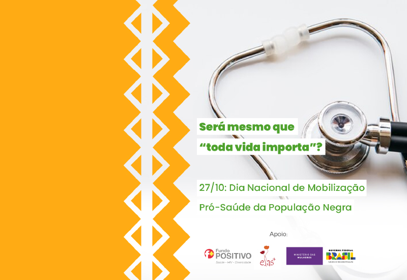 27/10: Dia Nacional de Mobilização Pró-Saúde da População Negra  